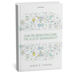 Can Deliberation Cure the Ills of Democracy? book cover