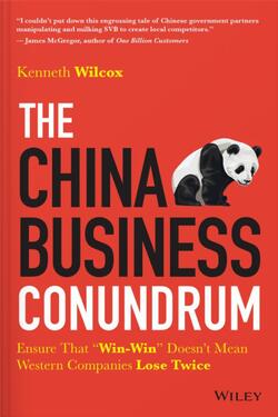 The China Business Conundrum book cover by Kenneth Wilcox.
