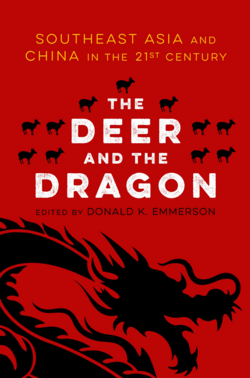 Cover of the book 'The Deer and the Dragon: Southeast Asia and China in the 21st Century"