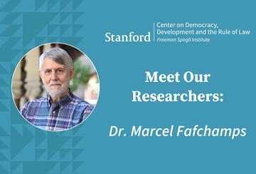 Meet Our Researchers: Dr. Marcel Fafchamps