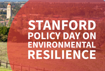 Hoover tower and and bay landscape behind text reading Stanford Policy Day on Environmental Resilience