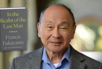 Francis Fukuyama and book mockup of "In the Realm of the Last Man: A Memoir"