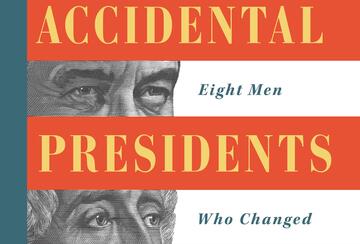 Accidental Presidents