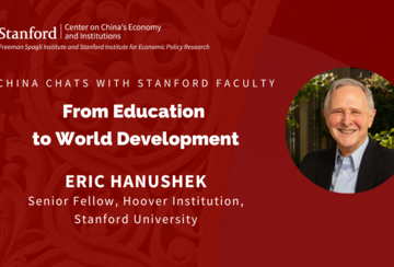 From Education to World Development SCCEI China Chat event with Eric Hanushek. 