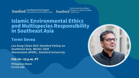 Updated Flyer for Islamic Enviornmental Ethics and Multispecies Responsibility in Southeast Asia event, with headshot photo of speaker Teren Sevea