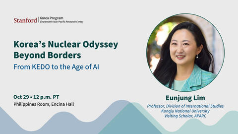 Korea's Nuclear Odyssey -October 29 at 12 p.m. PT with Eunjung Lim