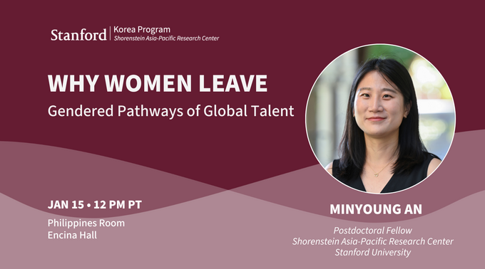Portrait of Minyoung An on a flyer for her Jan 15, 2026 seminar, "Why Women Leave: Gendered Pathways of Global Talent."