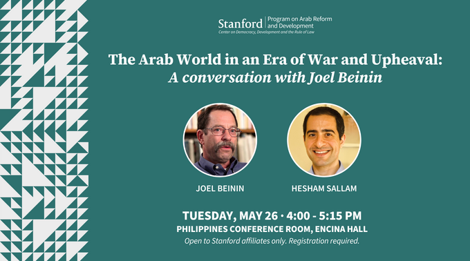 The Arab World in an Era of War and Upheaval: A Conversation with Joel Beinin