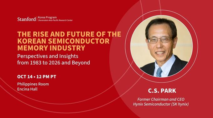 Flyer for the seminar "The Rise and Future of the Korean Semiconductor Memory Industry," featuring headshot of the speaker,  C.S. Park.