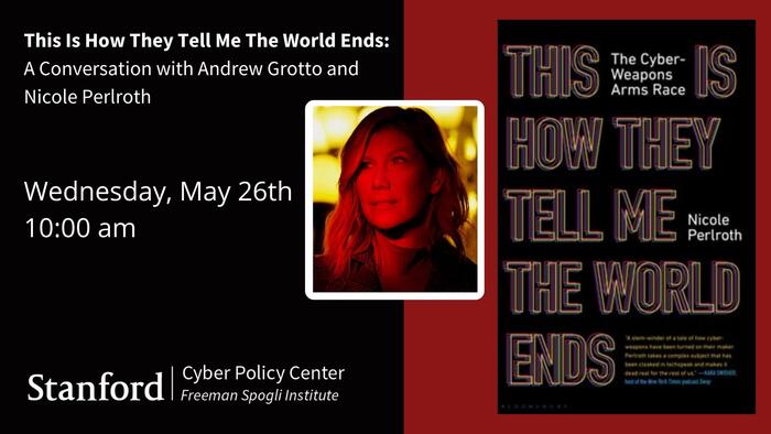 this is how they tell me the world ends event at cyber policy center