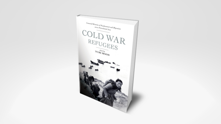 3d cover image of the book "Cold War Refugees," showing Asian refugees walking up from a beach, with boats in the background.