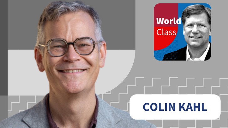 Colin Kahl on the World Class podcast