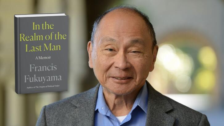 Francis Fukuyama and book mockup of "In the Realm of the Last Man: A Memoir"