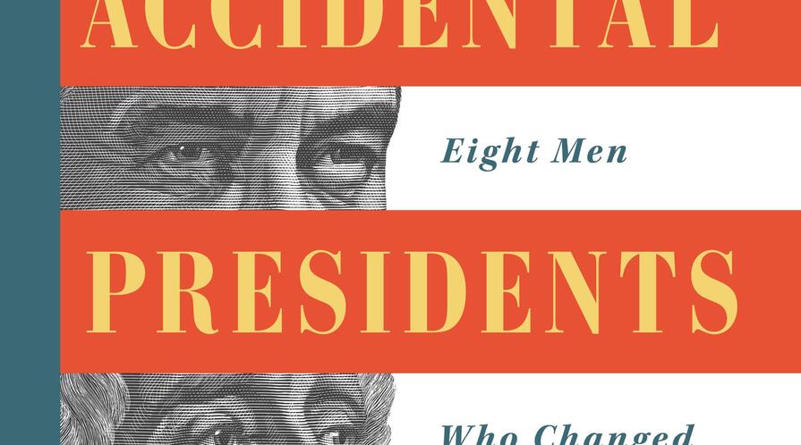 Accidental Presidents